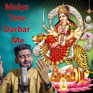 Maiya Tere Darbar Me (feat. Mukul M.K.R)