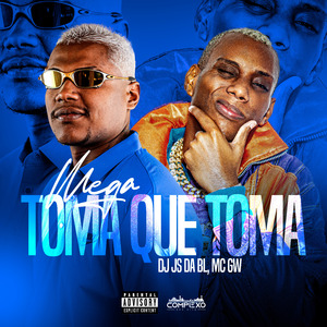 Mega Toma Que Toma
