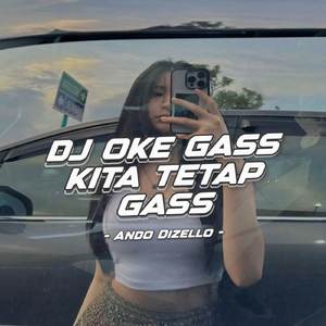 DJ Oke Gass Kita Tetap Gass Sound Trending