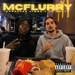 McFlurry (feat. YK MELLY)