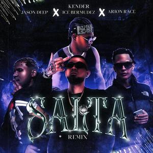 SALTA (feat. Jason Deep, Ice Bermudez & Arion Race) (REMIX)