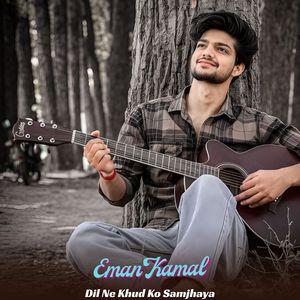 Dil Ne Khud Ko Samjhaya