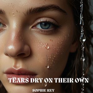 Tears Dry on Their Own