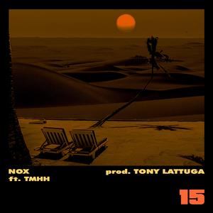 15 (feat. TMHH & Tony Lattuga)