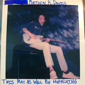 This May As Well Be Happening