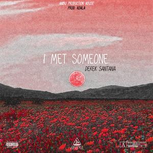 I Met Someone
