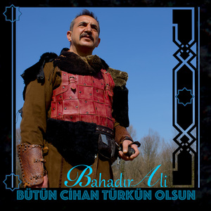 Bütün Cihan Türkün Olsun