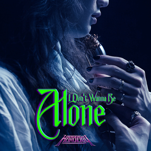I Don't Wanna be Alone
