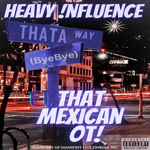 ThatAway (Bye Bye) (feat. That Mexican OT) (Kaddy Beats)