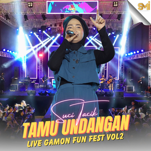 Tamu Undangan (Live Gamon Fun Fest Vol.2)