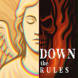 Down The Rules
