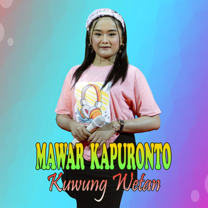 Mawar Kapuronto (Ayu Wardina)
