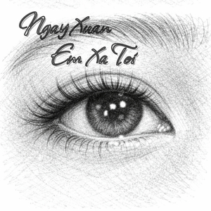 Ngày Xuân Em Xa Tôi