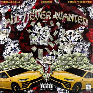 All I Ever Wanted (feat. Go! Retro & TheRealdjnellz)