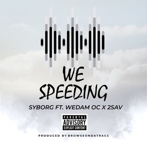 We Speeding