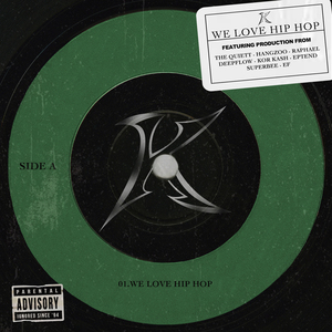 We Love Hip Hop (Feat. The Quiett, 행주, Raphael (라파엘), 딥플로우, KOR KASH, EPTEND (에피텐드), 수퍼비 (SUPERBEE))