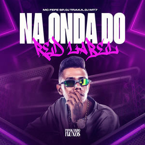 Na Onda do Red Label