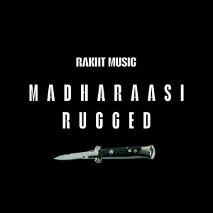 Madharaasi Rugged