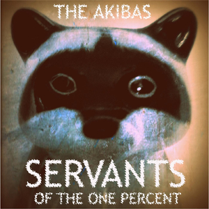 Servants of the One Percent
