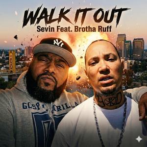 Walk It Out (feat. Brotha Ruff)
