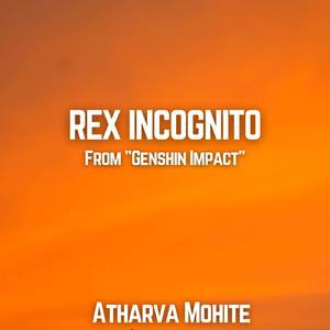 Rex Incognito (From "Genshin Impact") (Lunar Year Version)