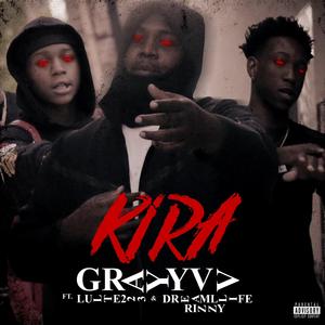 KIRA (feat. LulTe223 & Dreamllife Rizzy)