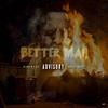 D.C - Better Man (feat. Willie)