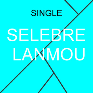 Selebre Lanmou