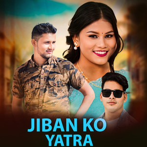 Jiban Ko Yatra