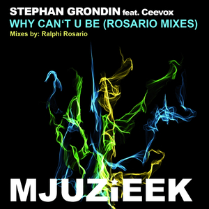 Why Can't U Be (Ralphi Rosario Vocal Mix)