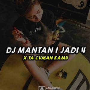 DJ MANTAN 1 JADI 4 X YA CUMAN KAMU DI HATIKU MENGKANE VIRAL TIKTOK