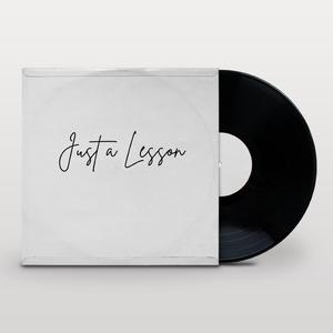 JUST A LESSON
