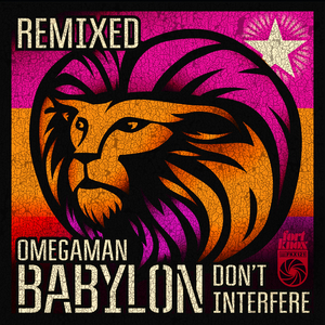 Babylon Don't Interfere (Ornette Hawkins Remix)