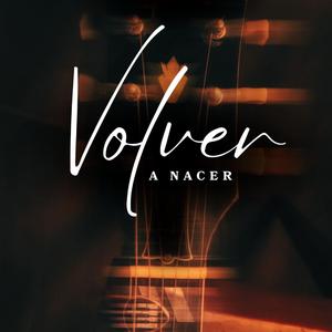 Volver A Nacer
