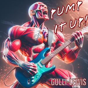 PUMP IT UP!(GULLI-LEWIS) (feat. ANTHONY GULLI & MARC GULLI)