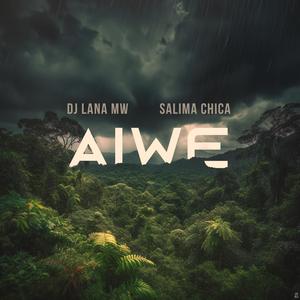 AIWE (feat. Salima Chica)