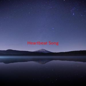 Heartbeat Song (Complete version originally performed by Kelly Clarkson)