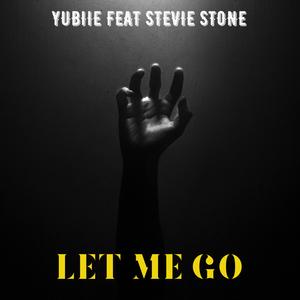 Let Me Go (feat. Stevie Stone)