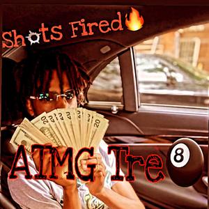ATMG TRE8 (SHOTS FIRED)