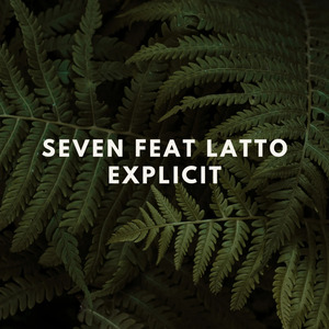 Seven Feat Latto Explicit (Remix)