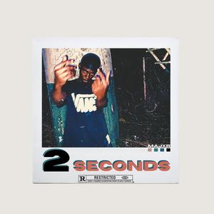 2 Seconds