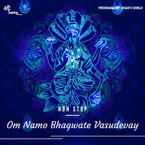 Non Stop Om Namo Bhagawate Vasudevay