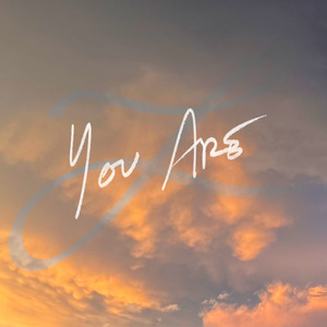 You Are
