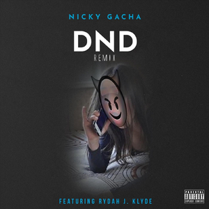 DND (Remix) [feat. Rydah J. Klyde]