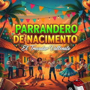 Parrandero De Nacimiento