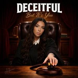 Deceitful but Its You!