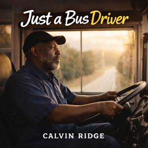 Just a Bus Driver