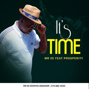 IT'S TIME-MR EE (feat. Prosperity) (Radio Edit)