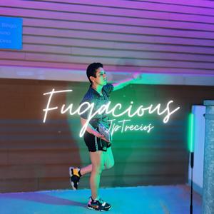 Fugacious