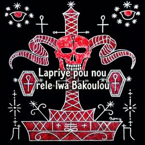 Lapriyè Pou Nou Rele Lwa Bakoulou